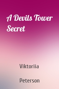 A Devils Tower Secret