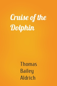 Cruise of the Dolphin