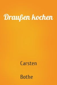 Draußen kochen