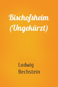 Bischofsheim (Ungekürzt)