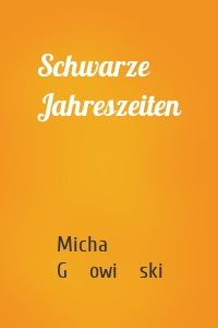 Schwarze Jahreszeiten