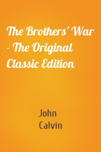 The Brothers' War - The Original Classic Edition