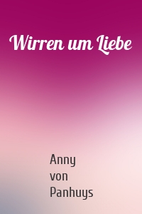 Wirren um Liebe