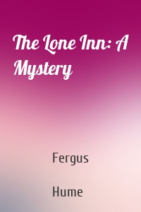 The Lone Inn: A Mystery