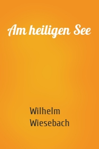 Am heiligen See