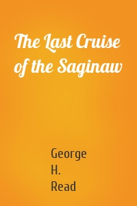 The Last Cruise of the Saginaw