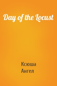 Day of the Locust