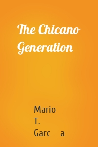 The Chicano Generation