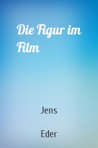 Die Figur im Film