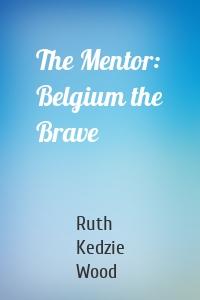 The Mentor: Belgium the Brave