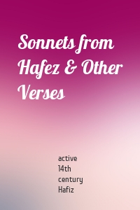 Sonnets from Hafez & Other Verses