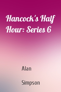 Hancock's Half Hour: Series 6