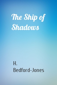 The Ship of Shadows