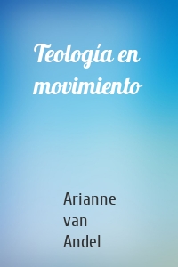 Teología en movimiento