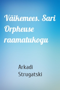 Väikemees. Sari Orpheuse raamatukogu