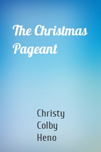 The Christmas Pageant