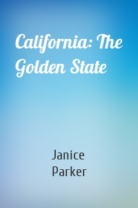 California: The Golden State