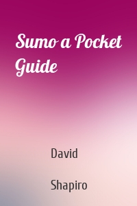 Sumo a Pocket Guide