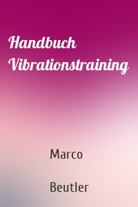 Handbuch Vibrationstraining