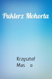 Puklerz Mohorta