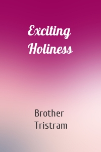 Exciting Holiness