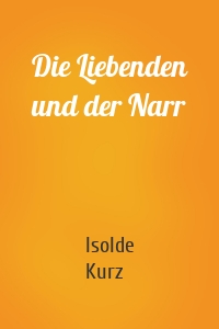 Die Liebenden und der Narr