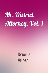 Mr. District Attorney, Vol. 1