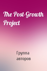 The Post-Growth Project