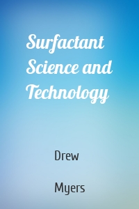 Surfactant Science and Technology