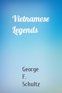 Vietnamese Legends