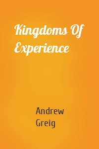 Kingdoms Of Experience