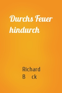Durchs Feuer hindurch