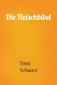 Die Fleischbibel