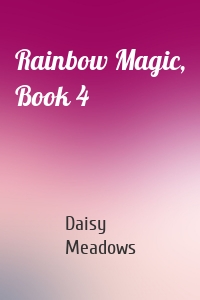 Rainbow Magic, Book 4
