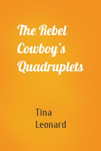 The Rebel Cowboy’s Quadruplets