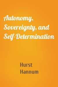 Autonomy, Sovereignty, and Self-Determination