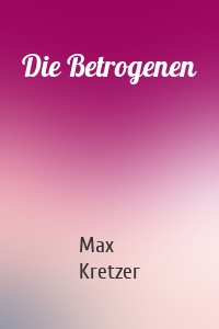 Die Betrogenen