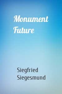 Monument Future