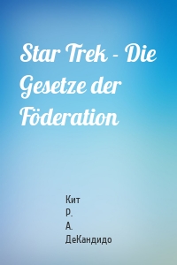 Star Trek - Die Gesetze der Föderation