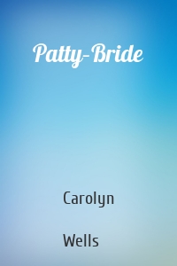 Patty–Bride