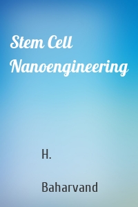 Stem Cell Nanoengineering