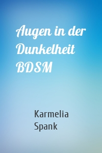 Augen in der Dunkelheit BDSM