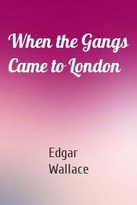 When the Gangs Came to London