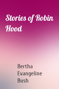 Stories of Robin Hood
