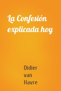 La Confesión explicada hoy