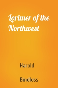 Lorimer of the Northwest