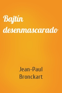 Bajtín desenmascarado