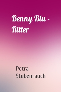 Benny Blu - Ritter