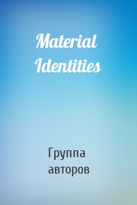 Material Identities