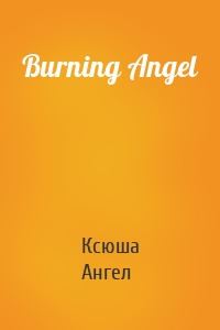 Burning Angel